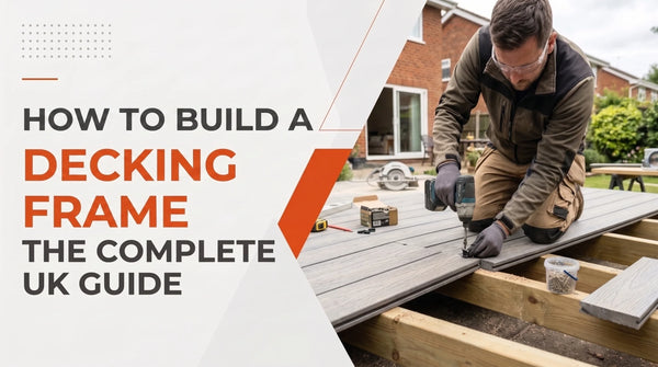 Person building a decking frame and installing composite decking boards with a cordless drill, demonstrating the complete UK decking guide.