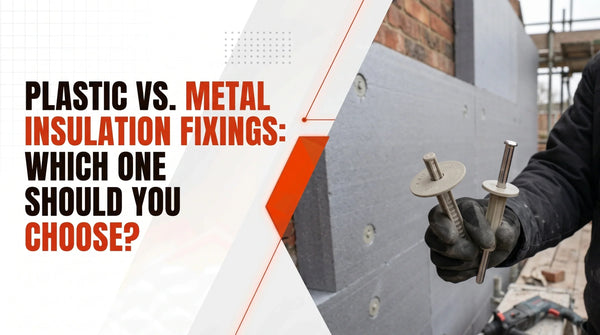 Comparison of plastic versus metal insulation fixings held by a construction worker against an external wall insulation background, illustrating a guide on choosing the right anchor.